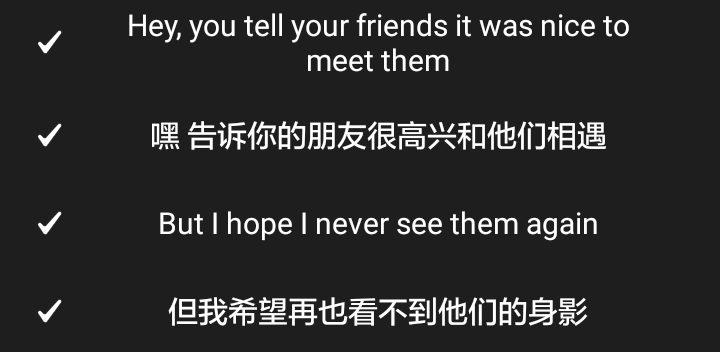 Hey, you tell your friends it was nice to meet them，嘿 告诉你的朋友很高兴和他们相遇，But I hope I never see them again，但我希望再也看不到他们的身影。 ——The Chainsmokers/Halsey的单曲《Closer》