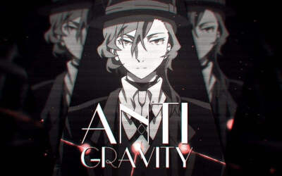 【文野/中原中也个人向】反重力 Anti-Gravity