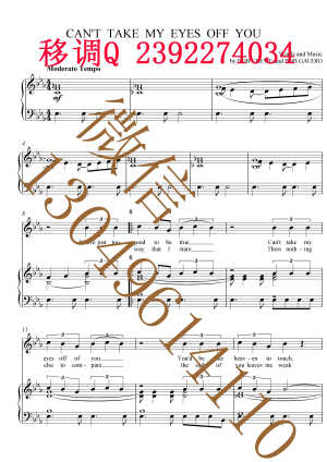 CAN'T TAKE MY EYES OFF YOU  五线谱  声乐正谱  钢琴伴奏谱   移调专业户  打谱专业户  【原调-降E