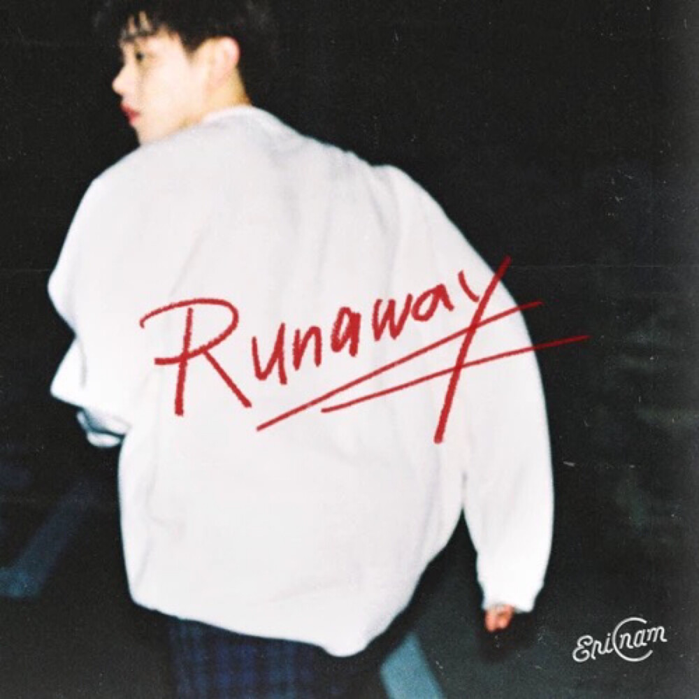 run away「eric nam」