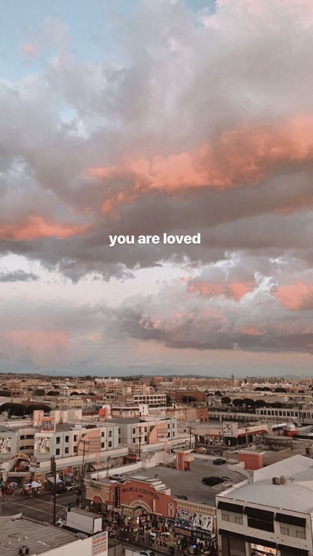 You are loved, which is the best thing in this world