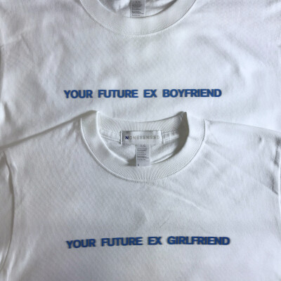 YOUR FUTURE EX BOYFRIEND GIRLFRIEND 你未来的前男女友印花T恤