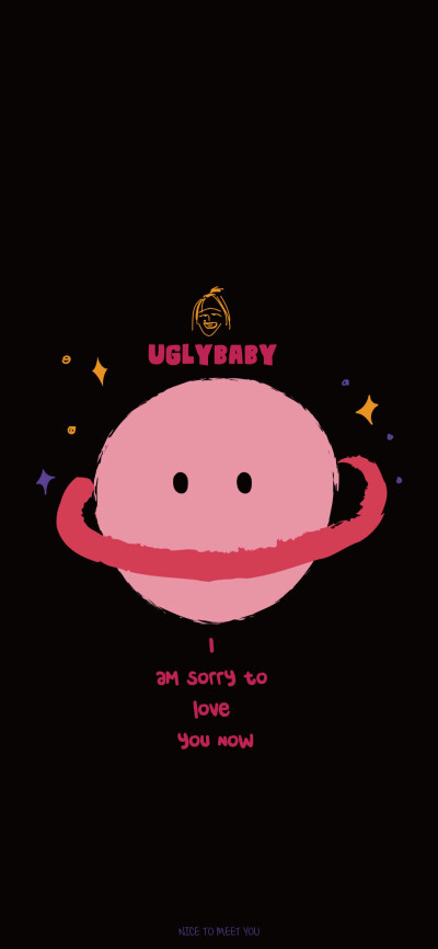 UGLY BABY