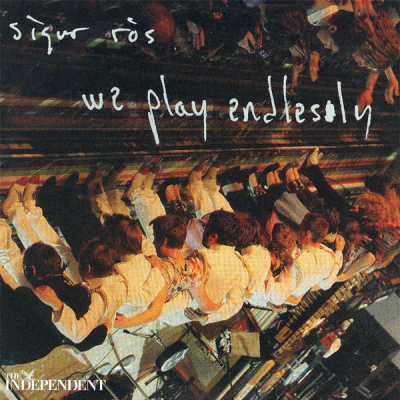 We Play Endlessly - Sigur Rós