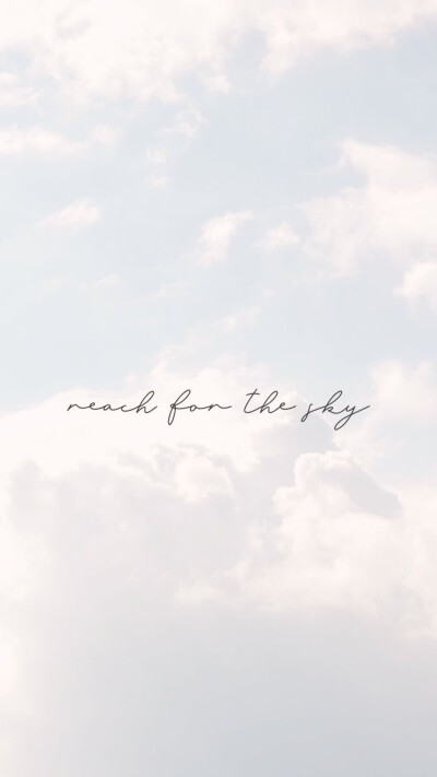 蓝天白云 reach for sky