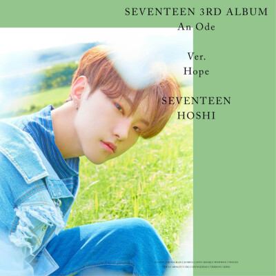 SEVENTEEN 3RD ALBUM 'An Ode' OFFICIAL PHOTO Hope Ver.
侵权删
