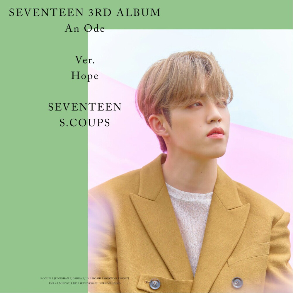 SEVENTEEN 3RD ALBUM 'An Ode' OFFICIAL PHOTO Hope Ver.
侵权删
