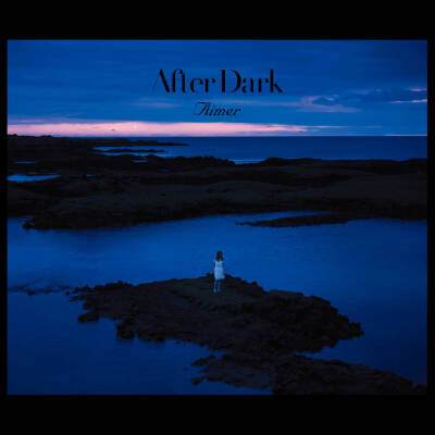 After Dark -prologue-
Aimer 