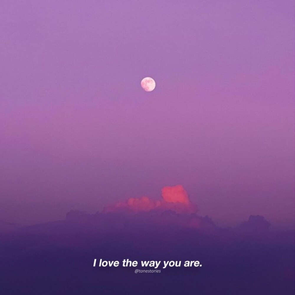 I love the way you are.
ins: _tonestories ​​​