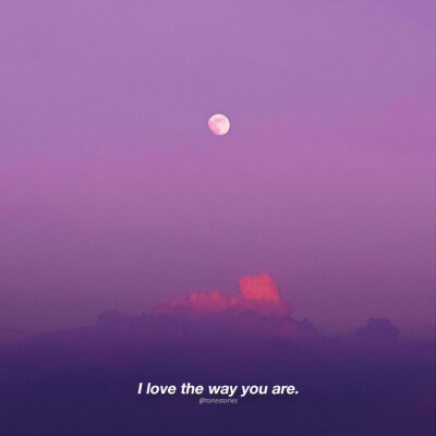 I love the way you are.
ins: _tonestories ​​​