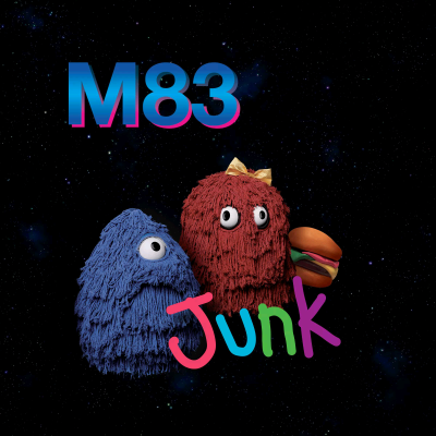 Junk——M83（2016.04.08）
Synthpop