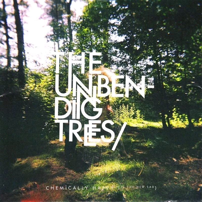 Chemically Happy（Is The New Sad）——The Unbending Trees（2008.10.06）
Pop