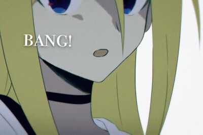 [Bang!!]