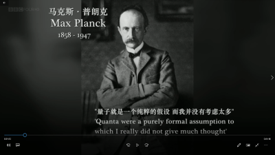 BBC纪录片量子力学Quantum mechanics 普朗克Max Planck