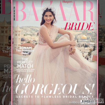 #索娜姆·卡普尔# #harpers bazaar bride magazine# July 2016 ?