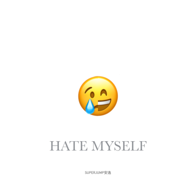 歌单封面
HATE MYSELF