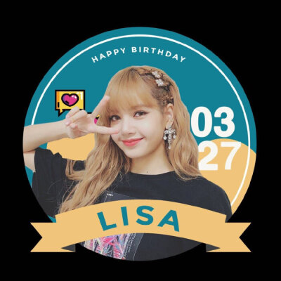 Lisa生日应援头像❤HAPPY LISA DAY❤