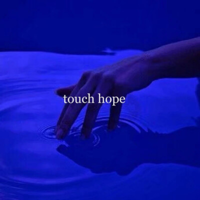 Touch hope