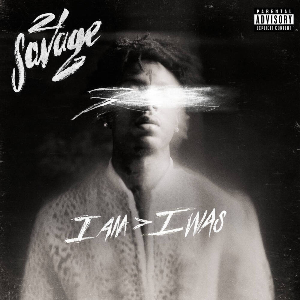 专辑： i am＞ i was by 21savage