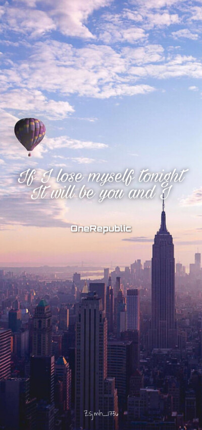 歌词壁纸(*˘︶˘*).｡.:*♡
歌曲：OneRepublic《If I lose myself》