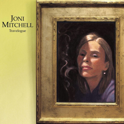 Travelogue 2002 —Joni Mitchell