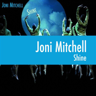 Shine 2007 —Joni Mitchell